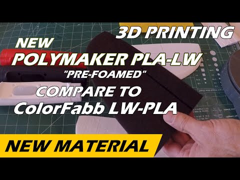 3D Print - New Light Weight Material??? - Polymaker Polylite PLA LW - is it real?
