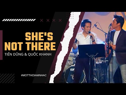 She's Not There (Santana) | Tiến Dũng & Quốc Khanh