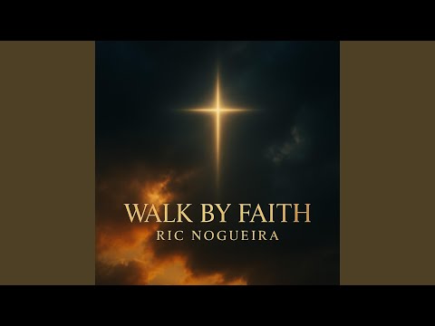 Walk By Faith