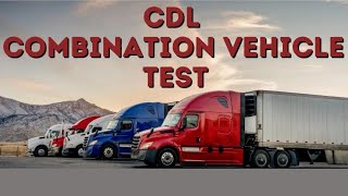 CDL COMBINATION VEHICLE TEST