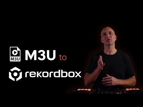 M3U Playlists to Rekordbox
