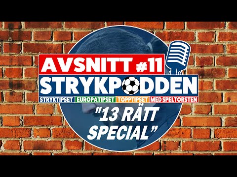 Europatipset - Strykpodden - Avsnitt 11 - 13 Rätt Special