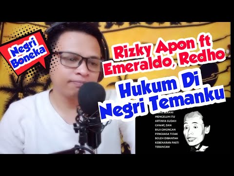REACTION Rizky Apon feat Emeraldo Redho - Hukum Di Negeri Temanku (Official Lyrics Video