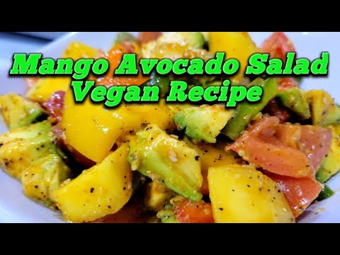 How To Make Mango Avocado Salad ||Vegan Recipe