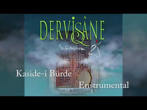 Mevlaya Salli - Kaside i Bürde - Dervişane Instrumental