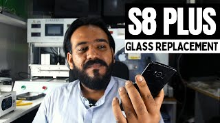 S8 plus ka glass asani say change karo | s8 plus glass replacement in Pakistan