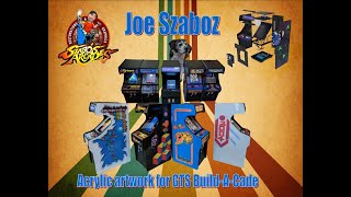 Acrylic Artwork for the GRS Build-A-Cade by Joe Szabos