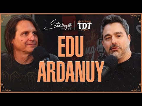 UMA DAS MAIORES REFERÊNCIAS DA GUITARRA ROCK BRASILEIRA | Edu Ardanuy | Starling Cast #157