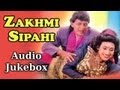Zakhmi Sipahi Juke Box Mithun Chakraborty Abhijeet Ila Arun Kumar Sanu