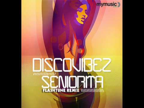 Discovibez - Seniorita (Flashtune Remix)