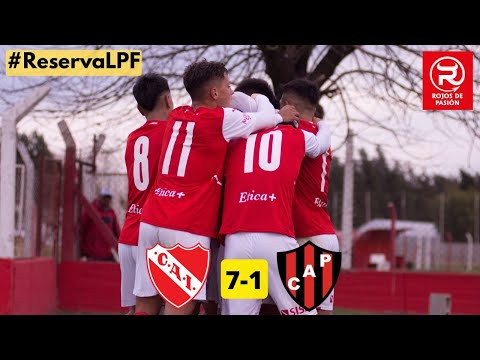 RESERVA - INDEPENDIENTE 7-1 PATRONATO (GOLES)