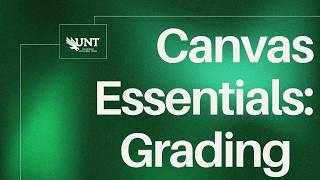 Canvas Essentials: Grading