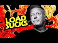 JAMES HETFIELD SAYING LOAD DOESN T HAVE A GOOD SONG RARE METALLICA
