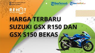 REHAT: Harga Terbaru Motor Sport Suzuki GSX R150 dan GSX S150 Bekas