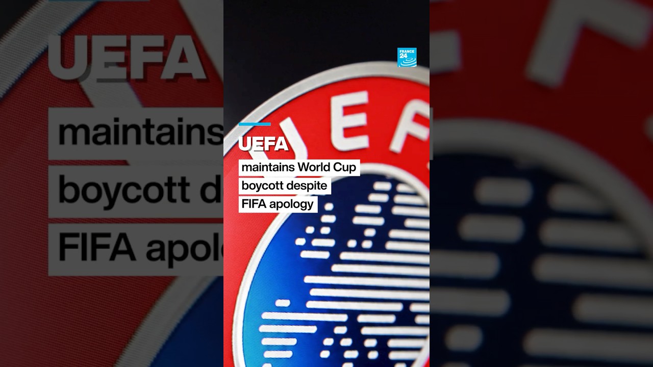 #UEFA maintains #WorldCup boycott despite #FIFA apology • FRANCE 24 English