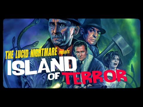The Lucid Nightmare - Island of Terror Review