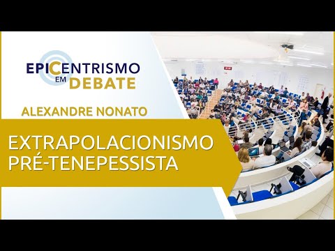 Epicentrismo Em Debate 5 - Extrapolacionismo Pré-Tenepessista (Amparologia)