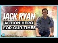 Jack Ryan: Action Hero for Our Times