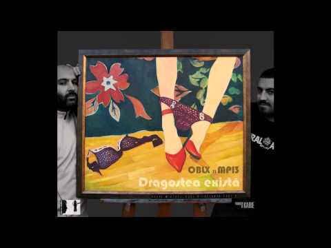 OBLX si MP13 - Dragostea exista