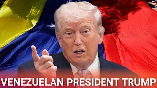 Trump hilariously claims he will run for president of Venezuela during press briefing