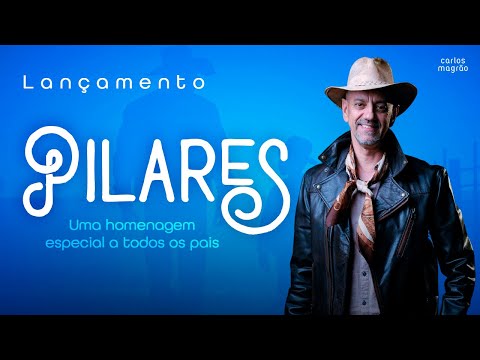 Carlos Magrão - PILARES - (O Melhor da Minha Vida)