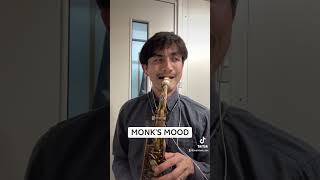 【MONK'S MOOD】#jazz #saxophone #theloniousmonk