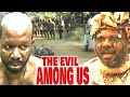 THE EVIL AMONG US Out Of Cage PETE EDOCHIE CHIWETALU AGU NGOZI EZEONU NOLLYWOOD CLASSIC MOVIES