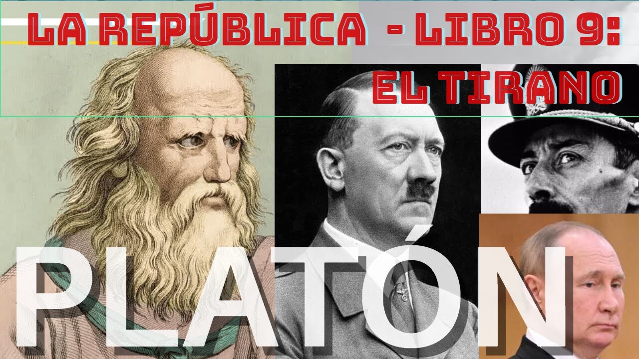 La República - Platón - Libro IX - La psicología del tirano.