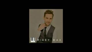 Mikey Wax  - &quot;Walking On Air&quot;