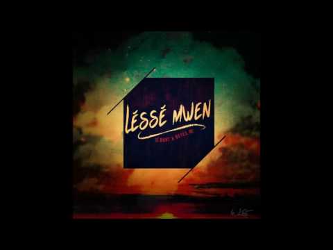 Le Durt - Léssé Mwen (Feat Reyel Mc) [Prod.Building Empire]