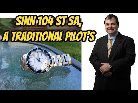 PAID WATCH REVIEWS - Sinn 104 St Sa, A Traditional Pilot’s Watch