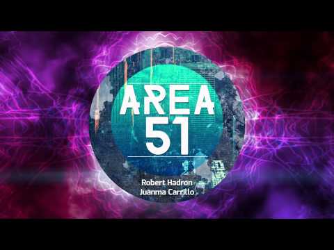 Robert Hadron & Juanma Carrillo - Area 51