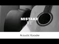 NF - MISTAKE (Acoustic Karaoke)