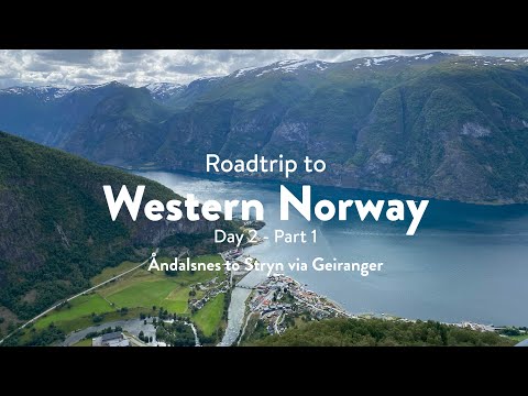 Exploring Western Norway - Road Trip from Åndalsnes to Stryn (through Geiranger) - Day 2 - Part 1