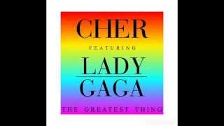 Cher - The Greatest Thing (Featuring Lady Gaga) [Official Audio]