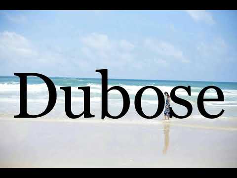How To Pronounce Dubose🌈🌈🌈🌈🌈🌈Pronunciation Of Dubose