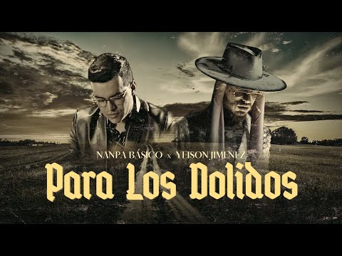 Para los Dolidos - Nanpa Básico (LETRA)