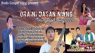 Oraini Dasan Nwng// A new bodo gospel song by Tand