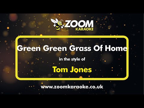 Tom Jones - Green Green Grass Of Home (Karaoke Version) with Lyrics On Screen
