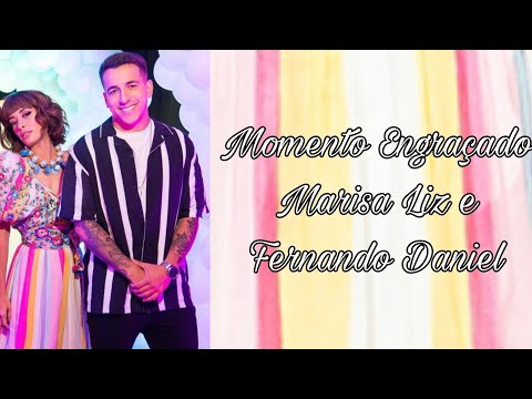 Momento Engraçado - Marisa Liz e Fernando Daniel