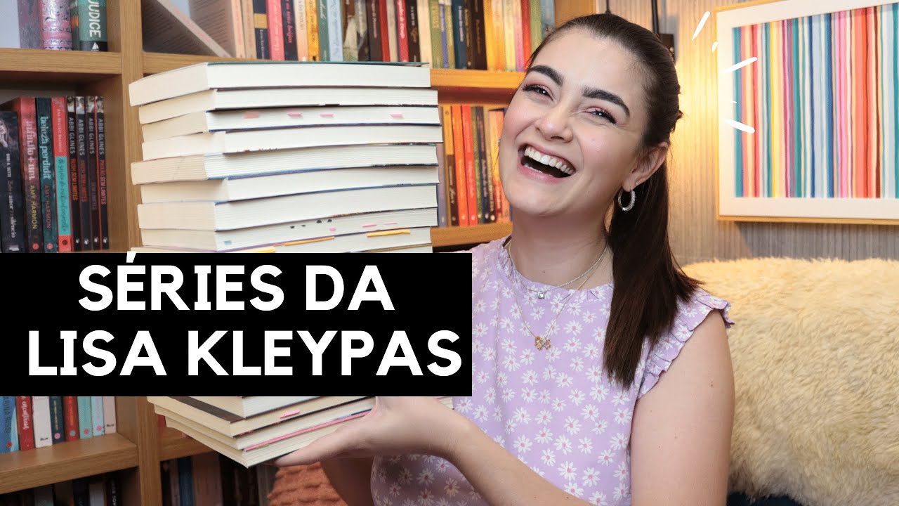 CLASSIFICANDO TODOS OS LIVROS DA LISA KLEYPAS QUE EU JÁ LI ✨