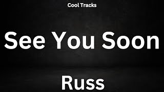 Russ - See You Soon (Audio)