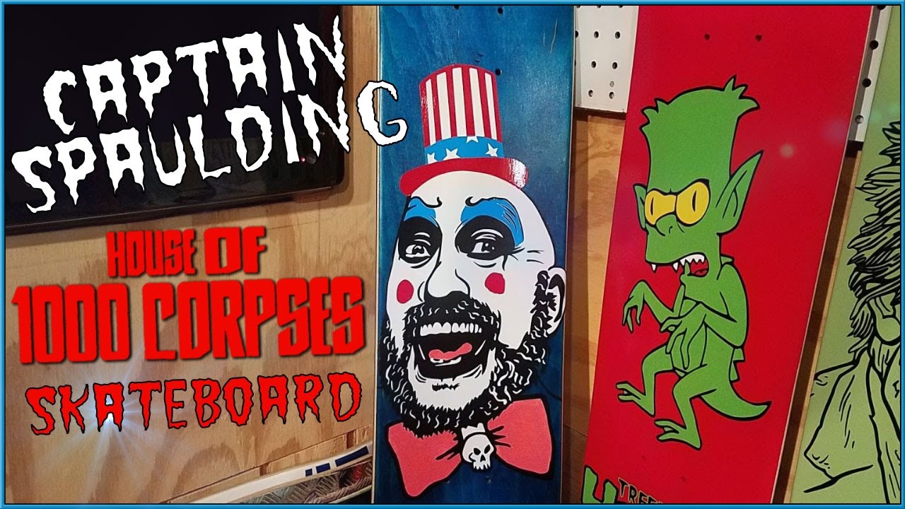 Captain Spaulding Clown Skateboard!