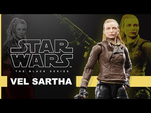 Star Wars Bring Home the Galaxy | Star Wars The Black Series | Vel Sartha