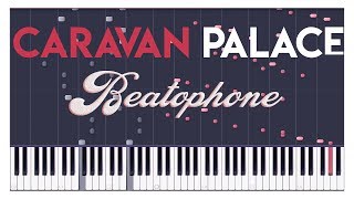 Caravan Palace - Beatophone (Synthesia Cover Piano)