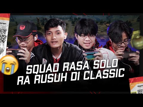 SQUAD RASA SOLO!! RA RUSUH DI CLASSIC #PUBGM