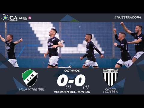 Octavos: Villa Mitre 0 (3) - Chaco For Ever 0 (4)