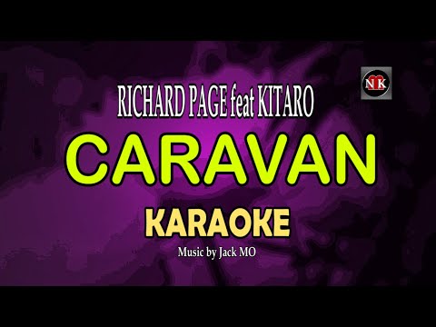 CARAVAN KARAOKE , CARAVAN (KITARO feat RICHARD PAGE) KARAOKE@nuansamusikkaraoke