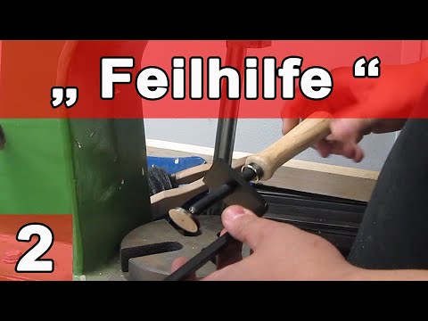 Feilvorrichtung 02/03     "Die Befestigung"