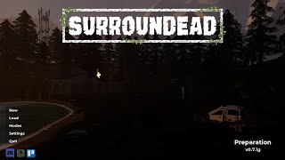 【SurrounDead】0000 やさしい世界でソロキャンプ【ゾンビ】